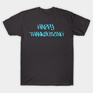 Happy Thanksgiving T-Shirt